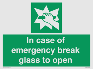 In case of emergency break glass to open